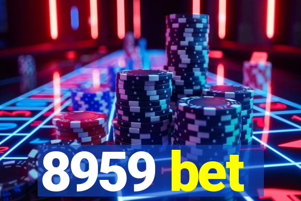 8959 bet
